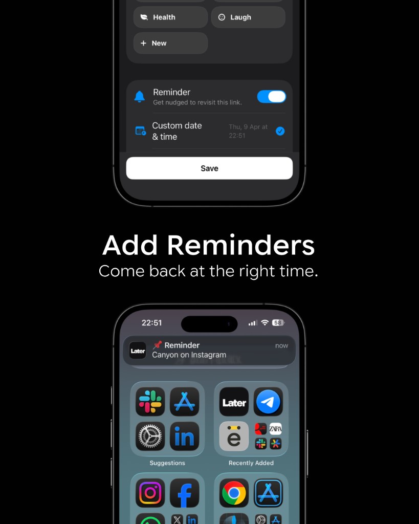 Later app: add reminders and get notified at the right time.