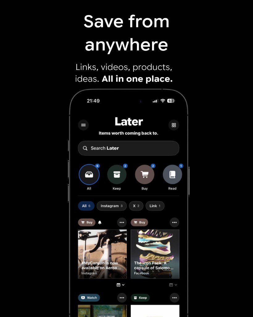 Later app: save from anywhere and browse your library in one place.