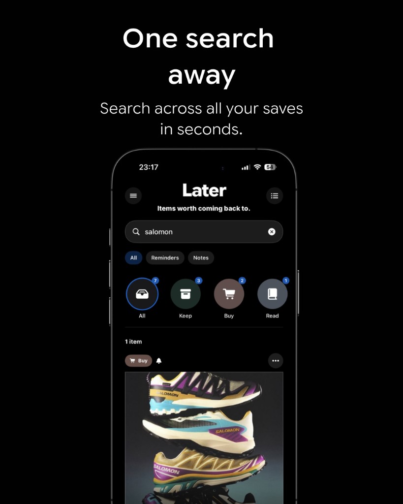 Later app: search across all your saves in seconds.